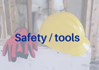 Safety / Tools